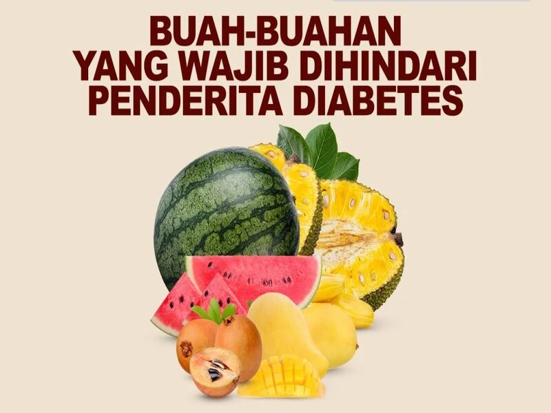 6 Jenis Buah-Buahan yang Wajib Dihindari Penderita Diabetes