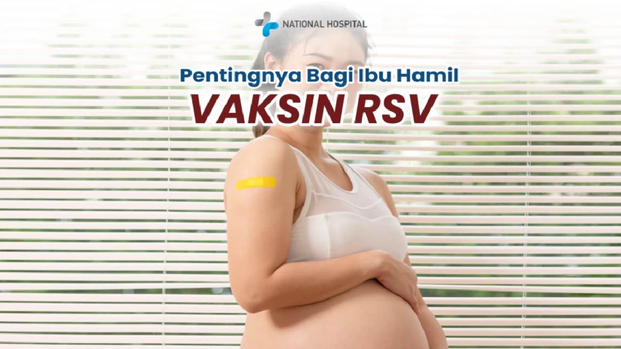 Vaksin RSV untuk Ibu Hamil: Perlindungan Awal bagi Bayi dari Infeksi Pernapasan