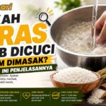 Apakah Beras Wajib Dicuci Sebelum Dimasak? Ini Penjelasannya