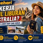 Mau Kerja Sambil Liburan di Australia? 5 Tips WHV agar Lebih Siap Cari Kerja