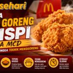 Rahasia Ayam Goreng Krispi ala McD, dari Marinasi hingga Teknik Menggoreng