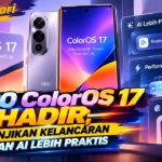 Oppo ColorOS 17 Hadir, Janjikan Kelancaran dan AI Lebih Praktis