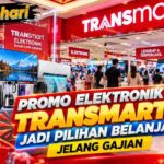 Promo Elektronik Transmart Jadi Pilihan Belanja Jelang Gajian